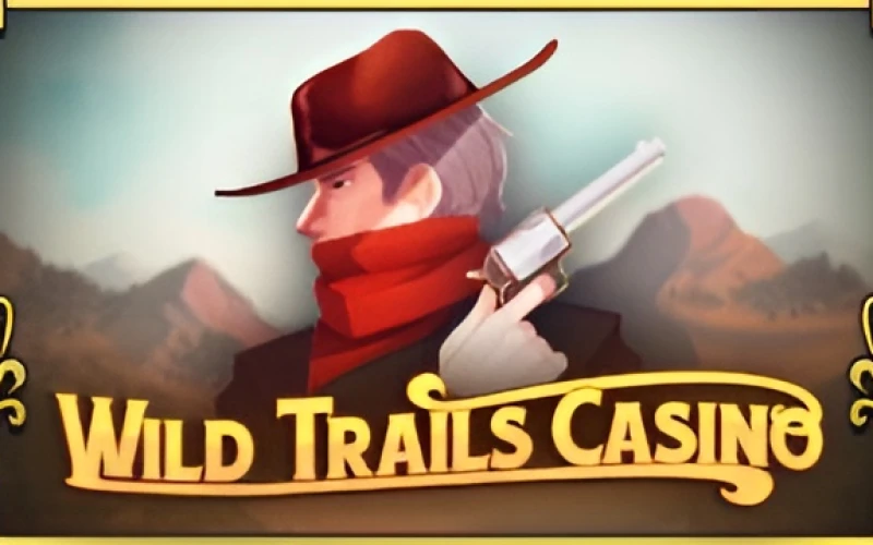 Wild Trails Casino offers you great winning potential at Melbet.